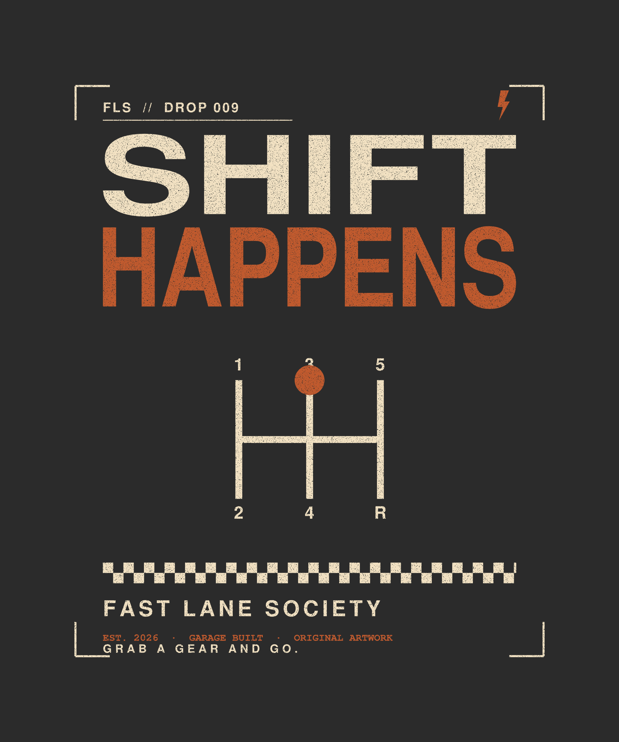 Shift Happens back print on charcoal tee — Fast Lane Society Drop 009