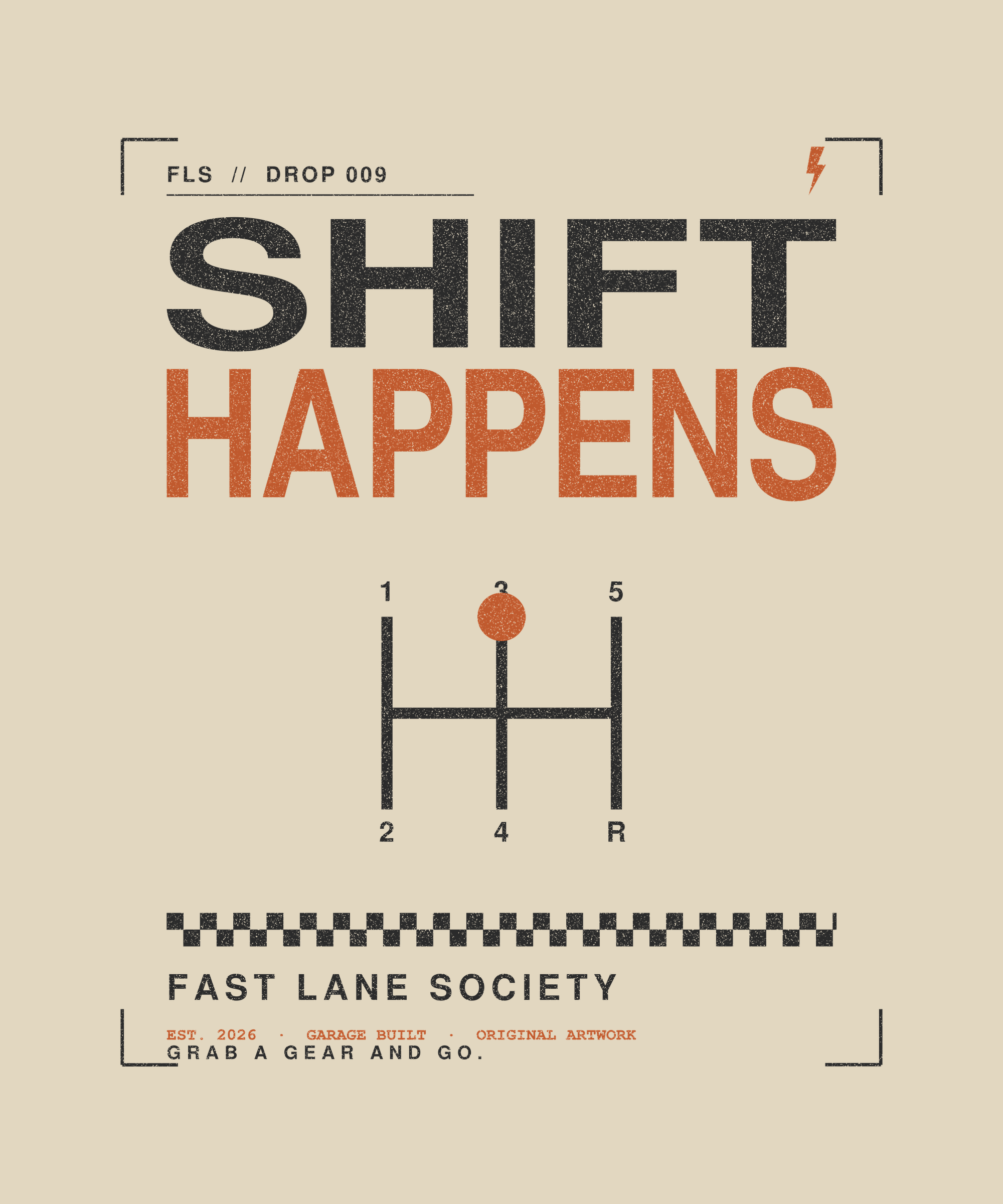 Shift Happens back print on natural tee — Fast Lane Society Drop 009